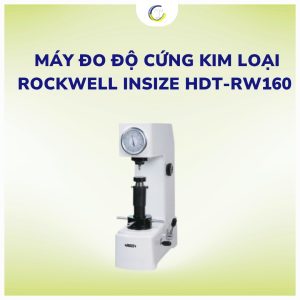 Máy Đo Độ Cứng Kim Loại Rockwell INSIZE HDT-RW160 (HRA, HRB, HRC – Lực 588N/980N/1417N)
